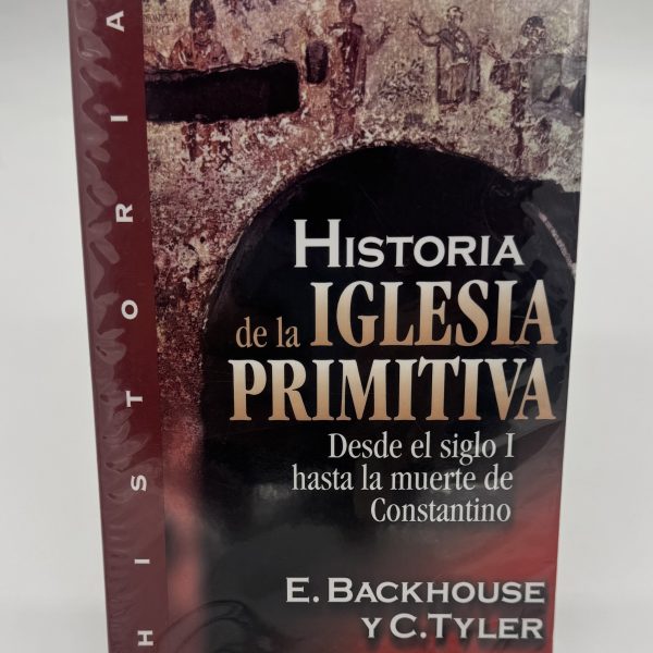HISTORIA DE LA IGLESIA PRIMITIVA
